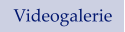 Videogalerie